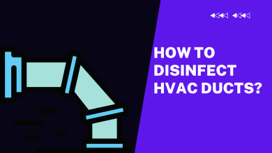 How To Disinfect HVAC Ducts?
